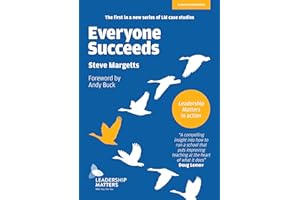Everyone Succeeds: Leadership Matters in action