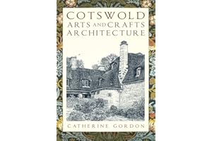 Cotswold Arts and Crafts Architecture