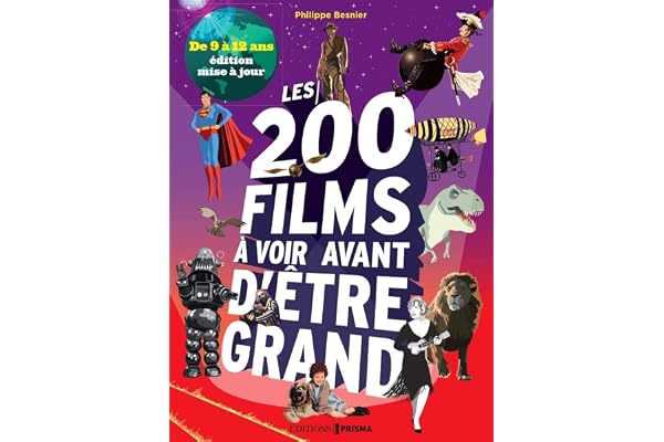 Les 200 films à voir avant d'être grand - De 9 à 12 ans