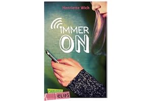 Carlsen Clips: Immer on: Roman in kurzer, einfacher Sprache, ideal für den Unterricht