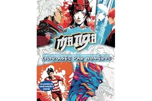 Manga - Coloriages par numéros: Explorez l'univers manga avec ce livre de coloriages par numéros - 40 dessins inédits à colorier