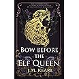 Bow Before the Elf Queen