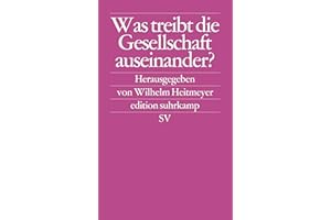 Was treibt die Gesellschaft auseinander?: Bundesrepublik Deutschland: Auf dem Weg von der Konsens- zur Konfliktgesellschaft