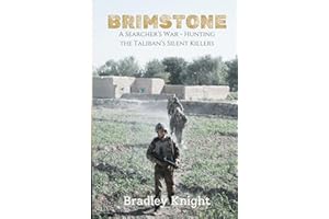 Brimstone: A Searcher’s War – Hunting the Taliban’s Silent Killers