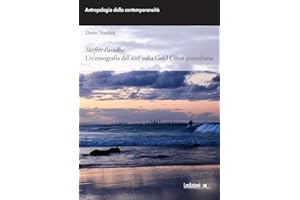 Surfers paradise. Un'etnografia del surf sulla Gold Coast australiana