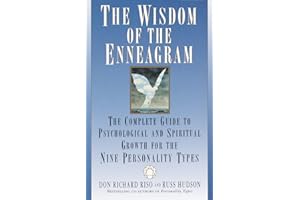 The Wisdom of the Enneagram: The Complete Guide to Psychological and Spiritual Growth for the Nine Personality Types