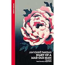 文学・小説 Diary of a Mad Old Man Junichiro Tanizak Diary of a Mad Old Man - Wikipedia