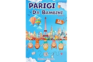 Parigi da bambini: Per vivere un'emozionante avventura