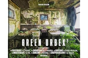 Green urbex: Le monde sans nous Volume 2
