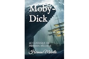 Moby-Dick: Le classique de Herman Melville