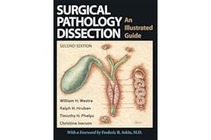 Surgical Pathology Dissection: An Illustrated Guide