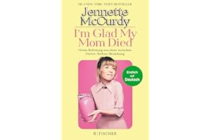 I'm Glad My Mom Died Meine Befreiung aus einer toxischen Mutter-Tochter-Beziehung | (German Language): Meine Befreiung aus einer toxischen ... Sensations-Erfolg jetzt endlich auf Deutsch!