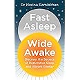 Fast Asleep, Wide Awake: Discover the secrets of restorative sleep and vibrant energy
