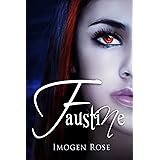 FAUSTINE (Bonfire Chronicles Book One)