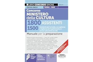 Concorso Ministero della Cultura 1800 assistenti. 1500 Assistenti per la tutela, accoglienza e vigilanza per il patrimonio e i servizi culturali (Cod. 01). Manuale per la preparazione