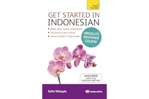 Get Started in Indonesian Absolute Beginner Course: (Book and audio support) (Teach Yourself)