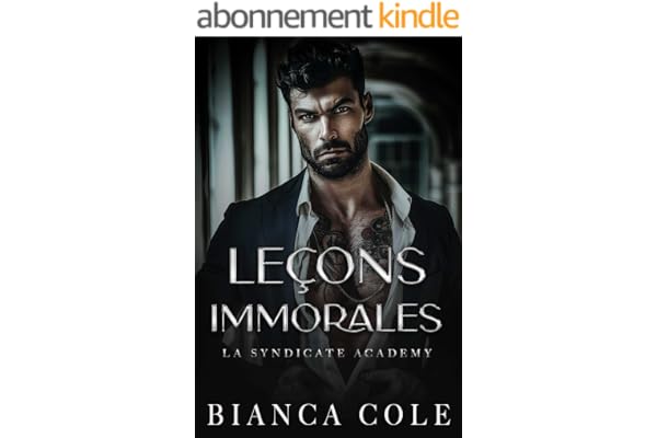 Leçons immorales: Romance Interdite au Coeur de L’académie de la Mafia (La Syndicate Academy)