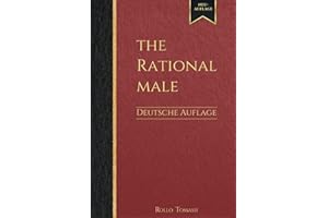 The Rational Male - Deutsche Auflage: Positive Männlichkeit