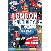 London Activity Book For Kids Ages 6-12: Perfect London Travel Trips | Includes Mazes, Word Searches, Sudoku, Crosswords And 