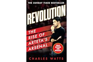 Revolution: The new sports biography revealing the incredible true story of Mikel Arteta’s success at Arsenal football club