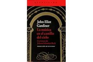 La música en el castillo del cielo: Un retrato de Johann Sebastian Bach: 312 (El Acantilado)