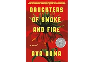 Daughters of Smoke and Fire: A Novel: Ava Homa