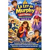 La Ley de Murphy para Ni&ntilde;os (Edici&oacute;n para Adolescentes) Edades 12&ndash;16: Escenarios R&aacute;pidos de la Vida Real para Manejar el Estr