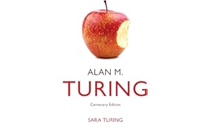 Alan M. Turing: Centenary Edition