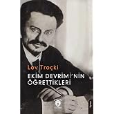 Ekim Devrimi&rsquo;nin &Ouml;ğrettikleri