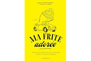 Ma frite adorée: Paris-Lille-Bruxelles : sur la route de la frite - Carnet de recettes et d'adresses