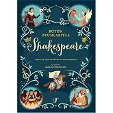 B&uuml;t&uuml;n Oyunlarıyla Shakespeare (Ciltli)