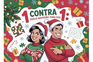 1 Contra 1: El Gran Duelo Navideño para Dos: Libro de Adviento divertido con 24 días de retos, risas y desafíos sin pantallas, para parejas, amigos o familia