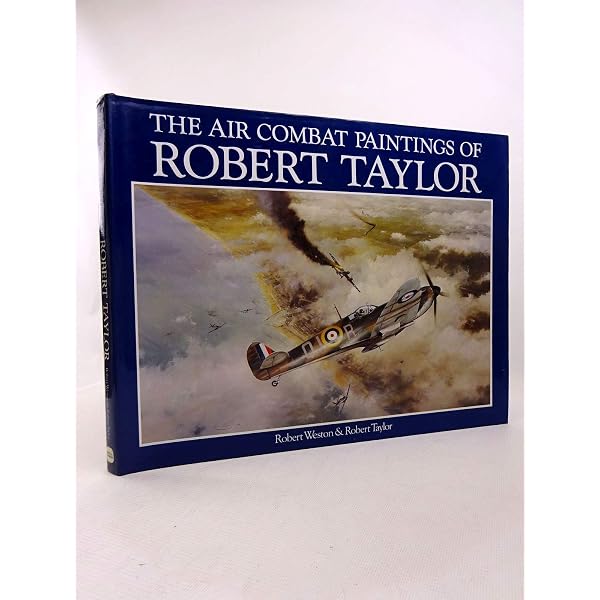 The Air Combat Paintings of Robert Taylor: V.2: Amazon.co.uk