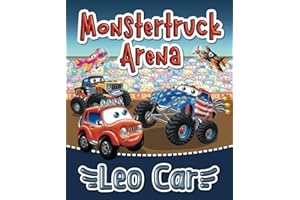 Monstertruck Arena und Leo Car: Meine liebsten Gutenachtgeschichten | Storybook für Kleinkinder über Autos (Die erstaunlichen Abenteuer des roten Autos Leo)