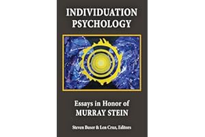 Individuation Psychology: Essays in Honor of Murray Stein