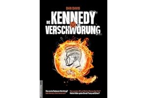 Die Kennedy-Verschwörung: War es eine Freimaurer-Hinrichtung? Lebt Kennedys Sohn heute noch? Was wussten JFK und Marilyn Monroe über UFOs? Welche Rolle spielen Donald Trump und QAnon?