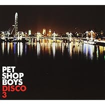 洋楽 PET SHOP BOYS DISCO 3 Pet Shop Boys - Disco 3 - Parlophone Records: Pet Shop Boys