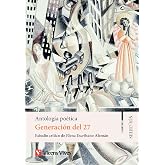 Generaci&oacute;n del 27. Antolog&iacute;a po&eacute;tica. Colecci&oacute;n Selecci&oacute;n (LITERATURA SELECCI?N)