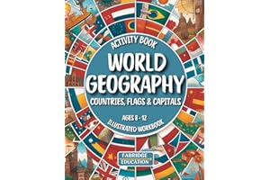 World Geography Activity Book for Kids Ages 8-12: Illustrated Workbook of All Countries, Flags & Capitals of the World (STEM Activity Collection)