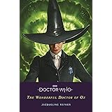 Doctor Who: The Wonderful Doctor of Oz: The Doctor of Oz