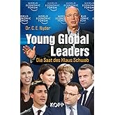 Young Global Leaders: Die Saat des Klaus Schwab