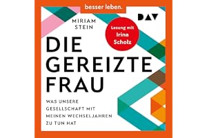 Die gereizte Frau: Was unsere Gesellschaft mit meinen Wechseljahren zu tun hat