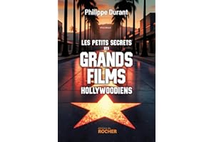 Les petits secrets des grands films hollywoodiens