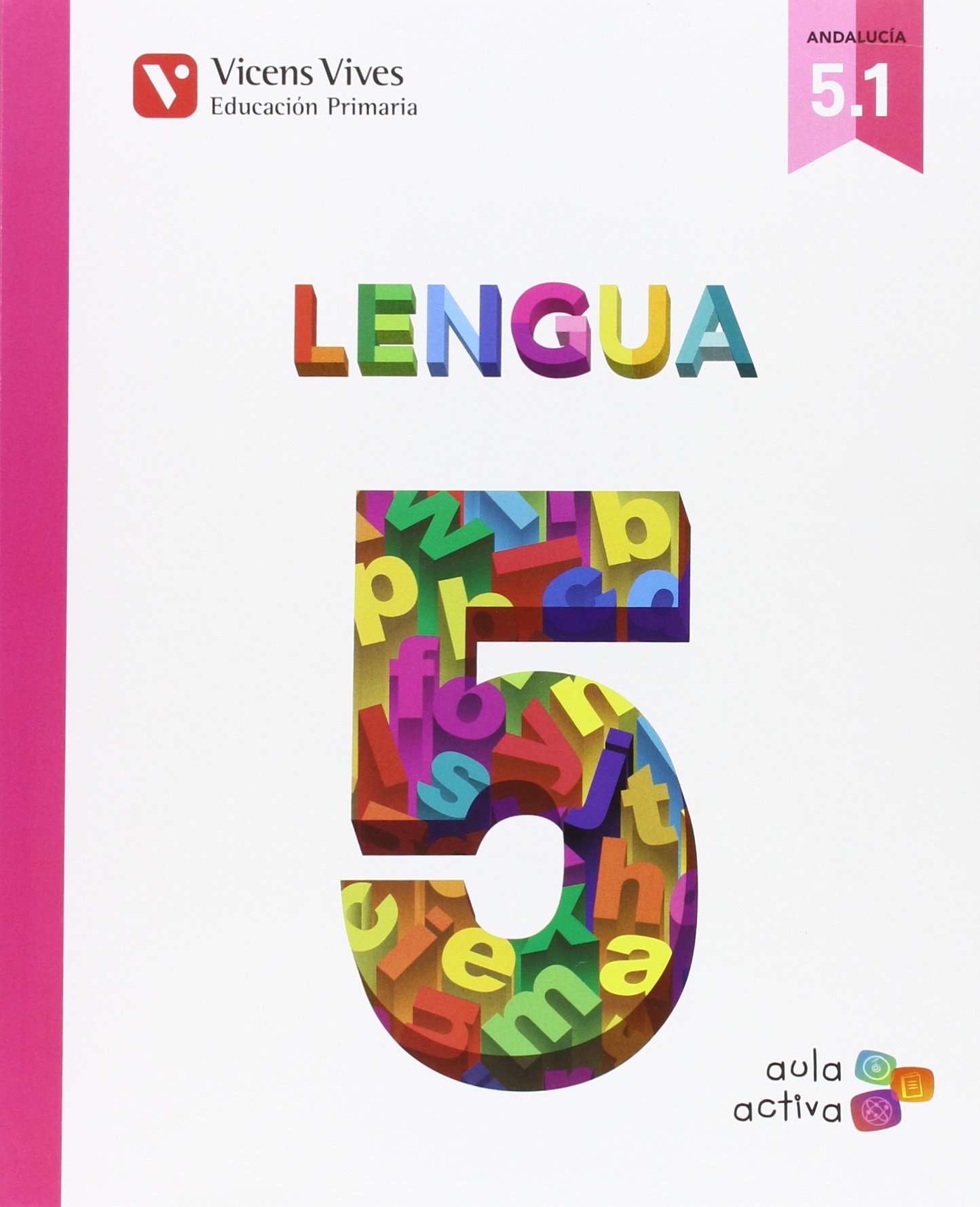 LENGUA 5 AULA ACTIVA ANDALUCIA: 000001
