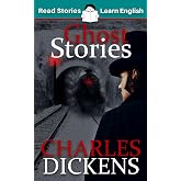 Ghost Stories: CEFR level B1 (ELT Graded Reader)