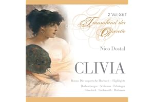 Nico Dostal - Clivia (Operetten-Gesamtaufnahme)