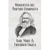 El Manifiesto del Partido Comunista (Spanish) (Translated): La Traducci&oacute;n Actualizada