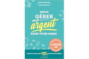 Mieux gérer mon argent pour vivre mieux