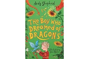 The Boy Who Dreamed of Dragons (The Boy Who Grew Dragons 4)