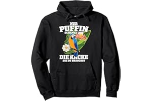 PUFFIN LUSTIGE SPRÜCHE SPRÜCHE BY RFS Nur Puffin Schenkt Dir Die Kacke Die Du Brauchst Pullover Hoodie